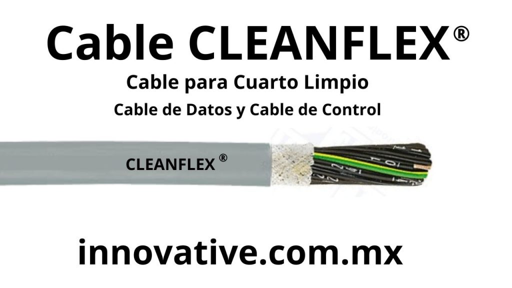 Cable Cleanflex, Cleanflex, Helukabel Cleanflex, Helukabel Mexico, General Cable Mexico, Belden Mexico, Lapp Mexico, Southwire Mexico, Cuarto Limpio, Cleanroom,